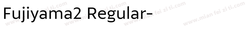 Fujiyama2 Regular字体转换